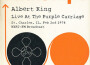 Live At The Purple Carriage, St. Charles, IL. Feb 2nd 1974 WXRT-FM Broadcast (Remastered)專輯_Albert KingLive At The Purple Carriage, St. Charles, IL. Feb 2nd 1974 WXRT-FM Broadcast (Remastered)最新專輯