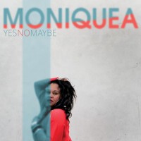 Yes No Maybe專輯_MoniqueaYes No Maybe最新專輯