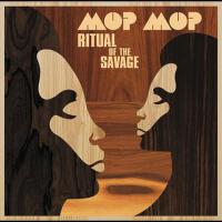 Ritual of the Savage專輯_Mop MopRitual of the Savage最新專輯