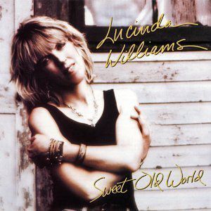 Sweet Old World專輯_Lucinda WilliamsSweet Old World最新專輯