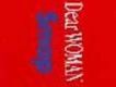 Dear WOMAN [Maxi]