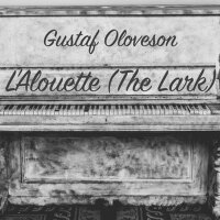 Glinka/Balakirev: L'Alouette (The Lark)專輯_Gustaf OlovesonGlinka/Balakirev: L'Alouette (The Lark)最新專輯