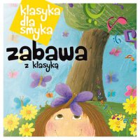 Klasyka Dla Smyka - Zabawa Z Klasyka專輯_Moura LympanyKlasyka Dla Smyka - Zabawa Z Klasyka最新專輯
