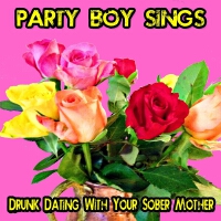 Drunk Dating with Your Sober Mother (Explicit)