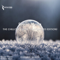 Rayan Myers: The Chillout Collection [Limited Edit專輯_ProgSoundMusicRayan Myers: The Chillout Collection [Limited Edit最新專輯