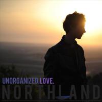 Unorganized Love專輯_NorthlandUnorganized Love最新專輯