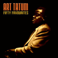 Art Tatum Fifty Favourites