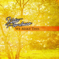 We Make This專輯_Katie PearlmanWe Make This最新專輯