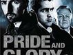 Pride and Glory 自豪與榮