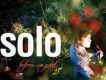 Solo歌曲歌詞大全_Solo最新歌曲歌詞
