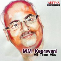 M. M. Keeravani - All Time Hits專輯_M. M. KeeravaniM. M. Keeravani - All Time Hits最新專輯