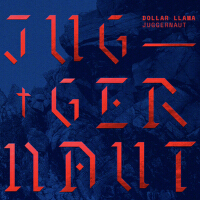 Juggernaut專輯_Dollar LlamaJuggernaut最新專輯