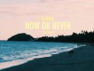 Now Or Never (Yetep Remix)