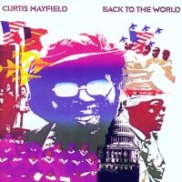 Back To The World專輯_Curtis MayfieldBack To The World最新專輯