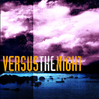 Versus The Night圖片照片_Versus The Night