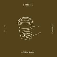 Coffee and Rainy Days