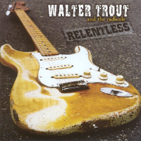 Relentless專輯_Walter TroutRelentless最新專輯
