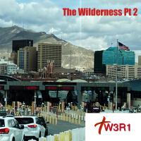 the Wilderness Pt. 2