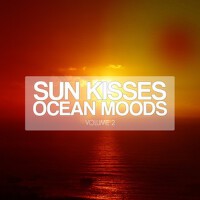 Sun Kisses Ocean Moods, Vol. 2 (Ibiza Sunset Tunes