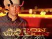 Aaron Watson歌曲歌詞大全_Aaron Watson最新歌曲歌詞