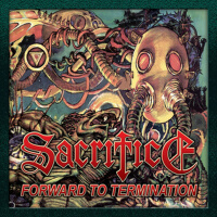 Forward to Termination專輯_SacrificeForward to Termination最新專輯