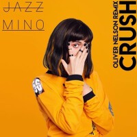 Crush (Oliver Nelson Remix)專輯_Oliver NelsonCrush (Oliver Nelson Remix)最新專輯