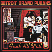 Funk All Y'All專輯_Detroit Grand PubahsFunk All Y'All最新專輯