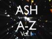 Ash - Vol. 1 A-Z