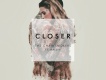 Closer(籃球場歌曲)歌詞_The Chainsmokers Closer(籃球場歌曲)歌詞