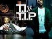 T.I.VS T.I.P.