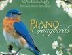 Piano Songbirds鳥語花香專輯_Dan GibsonPiano Songbirds鳥語花香最新專輯