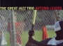 Great Jazz Trio最新歌曲_最熱專輯MV_圖片照片
