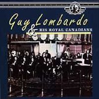 Guy Lombardo And His Royal Canadians最新歌曲_最熱專輯MV_圖片照片