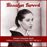 Johann Sebastian Bach: Goldberg Variations In G Ma專輯_Rosalyn TureckJohann Sebastian Bach: Goldberg Variations In G Ma最新專輯