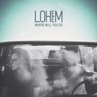 Where Will You Go專輯_LoheemWhere Will You Go最新專輯