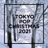 TOKYO - POP CHRISTMAS 2021 -