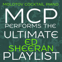 MCP Performs the Ultimate Ed Sheeran Playlist (Ins專輯_Molotov Cocktail PiaMCP Performs the Ultimate Ed Sheeran Playlist (Ins最新專輯
