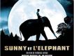 Sunny et L Elephant
