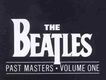 Past Masters專輯_The BeatlesPast Masters最新專輯