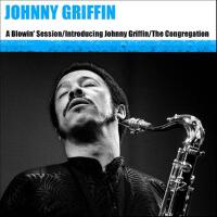 Johnny Griffin最新歌曲_最熱專輯MV_圖片照片