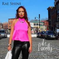 it is lovely專輯_Rae Shineit is lovely最新專輯