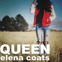 Queen專輯_Elena CoatsQueen最新專輯