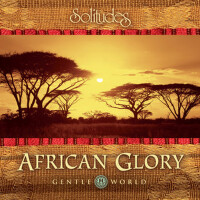 Gentle World: African Glory專輯_Dan Gibson's SolGentle World: African Glory最新專輯