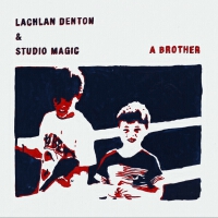 Lachlan Denton歌曲歌詞大全_Lachlan Denton最新歌曲歌詞