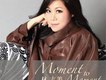 Moment To Moment