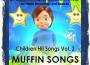 Muffin Songs歌曲歌詞大全_Muffin Songs最新歌曲歌詞