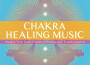 Chakra Healing Music Academy