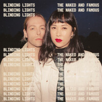 Blinding Lights專輯_The Naked and FamousBlinding Lights最新專輯
