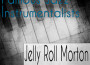 Famous Jazz Instrumentalists專輯_Jelly Roll MortonFamous Jazz Instrumentalists最新專輯