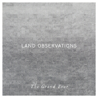 The Grand Tour專輯_Land ObservationsThe Grand Tour最新專輯
